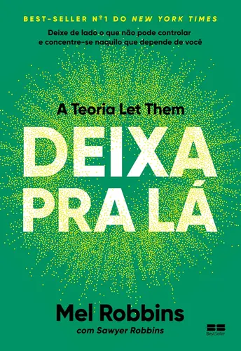 Deixa pra lá: a teoria Let Them