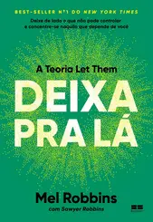 Deixa pra lá: a teoria Let Them