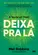 Deixa pra lá: a teoria Let Them