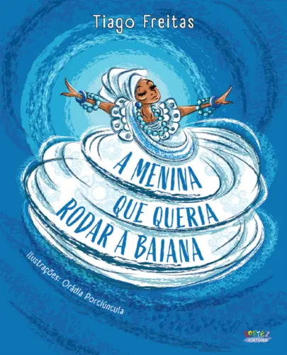 A Menina que Queria Rodar a Baiana