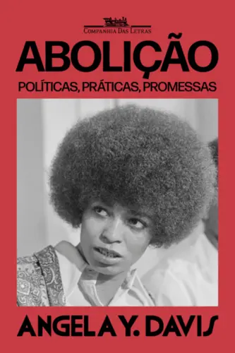 Abolição Políticas, práticas, promessas - Volume 1
