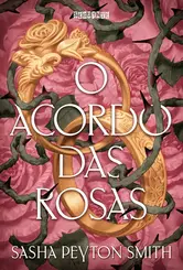 O Acordo das Rosas Vol 1