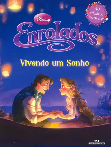 ENROLADOS: VIVENDO UM SONHO