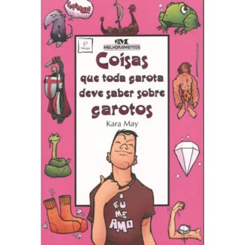 COISAS QUE TODA GAROTA DEVE SABER SOBRE GAROTOS 8ª ED.