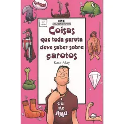 COISAS QUE TODA GAROTA DEVE SABER SOBRE GAROTOS 8ª ED.
