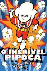 INCRÍVEL PIPOCA, O