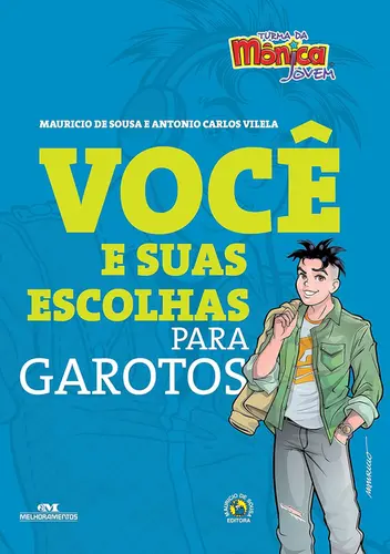 VOCÊ E SUAS ESCOLHAS PARA GAROTOS (TURMA DA MÔNICA JOVEM)