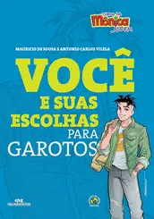 VOCÊ E SUAS ESCOLHAS PARA GAROTOS (TURMA DA MÔNICA JOVEM)