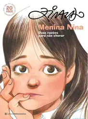 Menina Nina: Duas Razões para não Chorar (Edição Comemorativa 20 Anos)