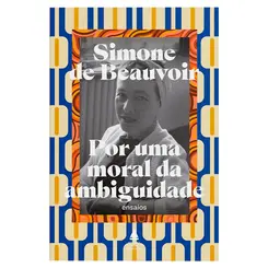 Por uma Moral da Ambiguidade