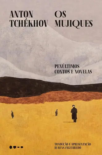 Os Mujiques: Penúltimos Contos e Novelas