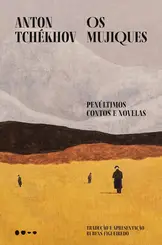 Os Mujiques: Penúltimos Contos e Novelas