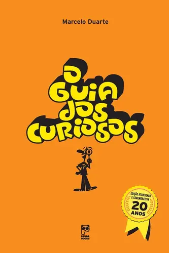 O guia dos curiosos: 20 anos (capa dura)