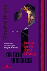 Quando um Rei Perde a França (Os Reis Malditos Vol 7)