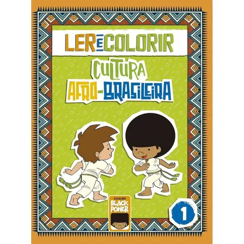 LER E COLORIR CULTURA AFRO-BRASILEIRA VOL. 1