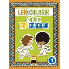 LER E COLORIR CULTURA AFRO-BRASILEIRA VOL. 1