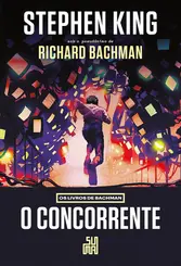 O Concorrente (Nova Edição) Os Livros de Bachman