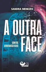 A Outra Face: Contos Afrofantásticos