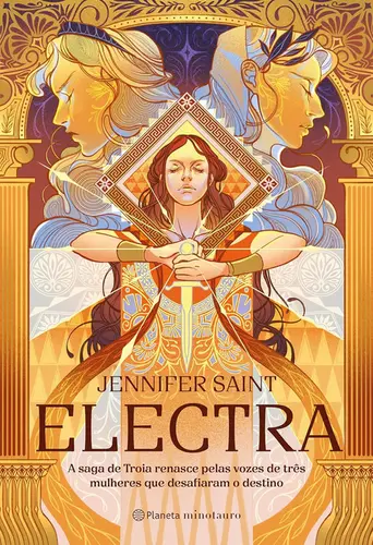 Electra: A Saga de Troia Renasce pelas Vozes de três Mulheres que Desafiaram o Destino