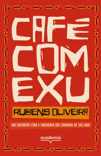 Café com Exu: Um Encontro com a Sabedoria que Caminha ao seu lado