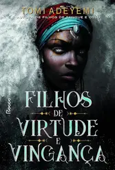 Filhos de Virtude e Vingança (Legado de Orisha#2)