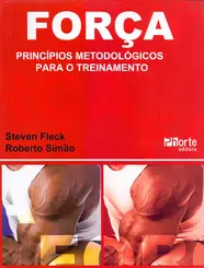 FORÇA: PRINCÍPIOS METODOLÓGICOS PARA O TREINAMENTO