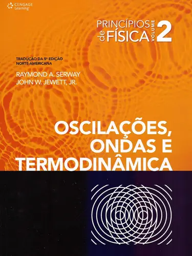 PRÍNCIPIOS DE FÍSICA VOL 2 : OSCILAÇÕES,ONDAS E TERMODINÂMICA