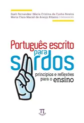 Português Escrito para Surdos: Principios e Reflexoes para o Ensino
