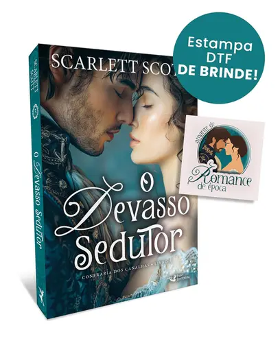 O Devasso Sedutor (Confraria dos Canalhas Livro 3)