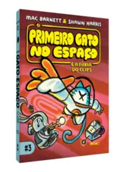 O Primeiro Gato no Espaço e a Fúria do Clips: 3