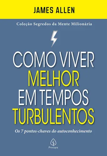 Como Viver Melhor em Tempos Turbulentos