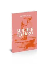 Mulher de Barro: Refazimentos e Sopros de si
