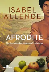 Afrodite Contos, receitas e outros afrodisíacos