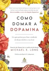 Como Domar a Dopamina