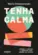 Tenha Calma: Aprenda a Dominar e Comunicar suas Emoções na Prática