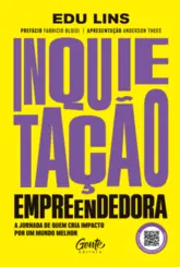 Inquietação Empreendedora: A jornada de quem cria impacto por um mundo melhor