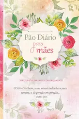 Mães - Pão Diário
