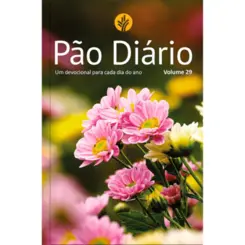 Pão Diário Vol. 29 - Flores