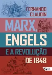 Marx, Engels e a Revolução de 1848