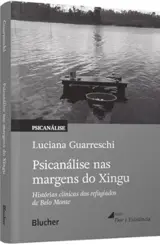 Psicanálise nas margens do Xingu