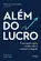 Além do lucro: Como gerar equity, escalar valor e construir um legado