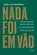 Nada foi em vão: Propósito, resiliência e o poder de recomeçar