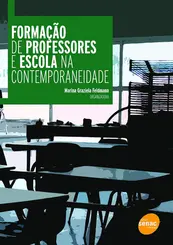 FORMACAO DE PROFESSORES E ESCOLA NA CONTEMPORANEIDADE
