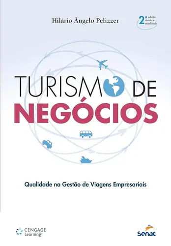 TURISMO DE NEGÓCIOS: QUALIDADE NA GESTÃO DE VIAGENS EMPRESARIAIS ED. 2