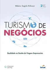 TURISMO DE NEGÓCIOS: QUALIDADE NA GESTÃO DE VIAGENS EMPRESARIAIS ED. 2