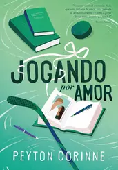 Jogando por amor (Sobre gelo fino  livro 2)
