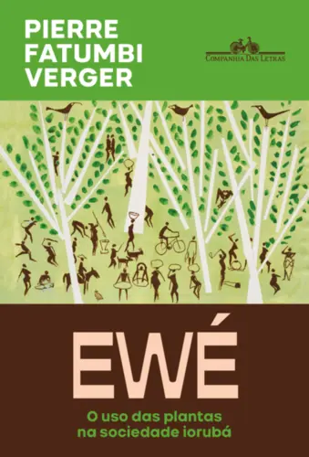 Ewé: O uso das plantas na sociedade iorubá