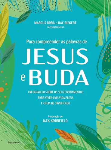 Para compreender as palavras de Jesus e Buda