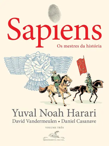 Sapiens vol 3 (edição em quadrinhos): Os Mestres da história