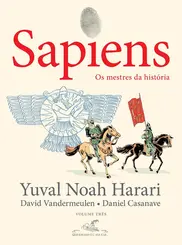 Sapiens vol 3 (edição em quadrinhos): Os Mestres da história